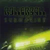 Rollerball - Submarine